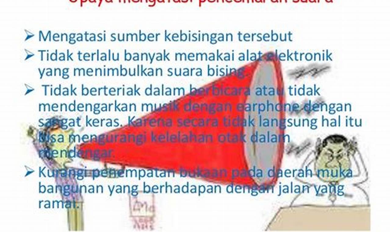 Cara Mengatasi Pencemaran Suara Cara Mengatasi Pencemaran Suara